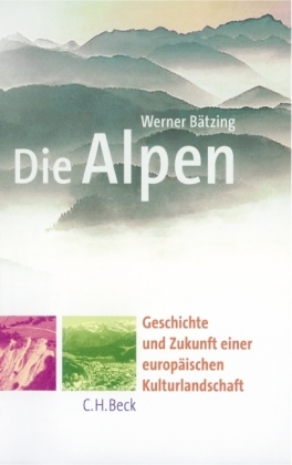 Die Alpen - Werner B&auml;tzing