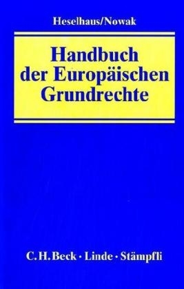 Handbuch der Europ&auml;ischen Grundrechte - 