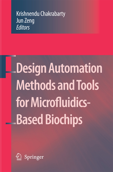 Design Automation Methods and Tools for Microfluidics-Based Biochips - 