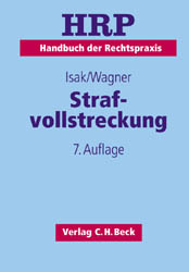 Strafvollstreckung - Franz Isak, Alois Wagner, Ludwig Leiss, Friedrich Weingartner, Paul Wetterich, Helmut Hamann