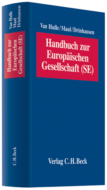 Handbuch zur Europ&auml;ischen Gesellschaft (SE) - Karel van Hulle, Silja Maul, Florian Drinhausen