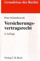 Versicherungsvertragsrecht - Peter Schimikowski