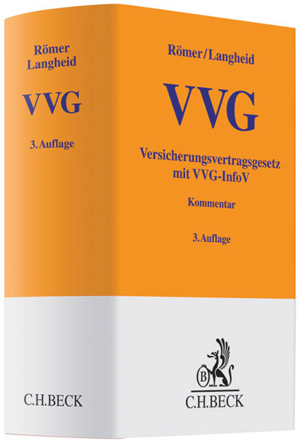 Versicherungsvertragsgesetz VVG - Wolfgang R&ouml;mer, Theo Langheid, Roland Rixecker