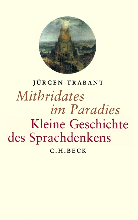 Mithridates im Paradies - J&uuml;rgen Trabant