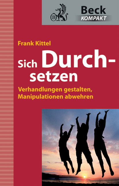 Sich Durchsetzen - Frank Kittel