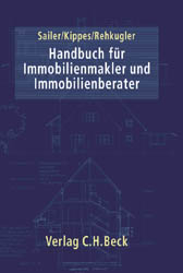 Handbuch f&uuml;r Immobilienmakler und Immobilienberater - 