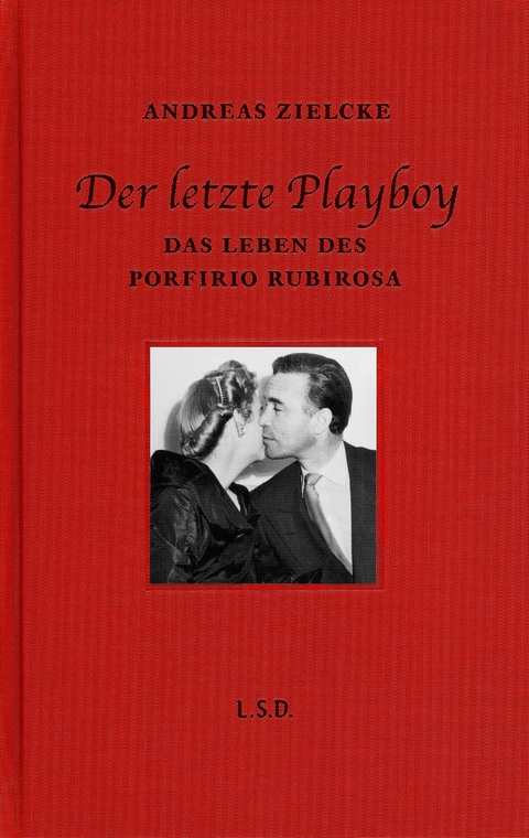 Der letzte Playboy - Andreas Zielcke