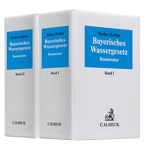 Bayerisches Wassergesetz - Frank Sieder, Herbert Zeitler, Heinz Dahme