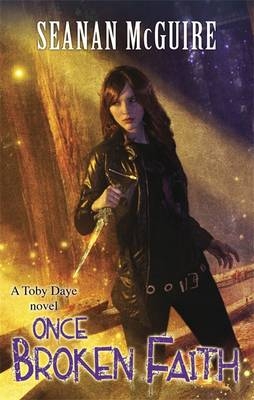 Once Broken Faith (Toby Daye Book 10) -  Seanan McGuire