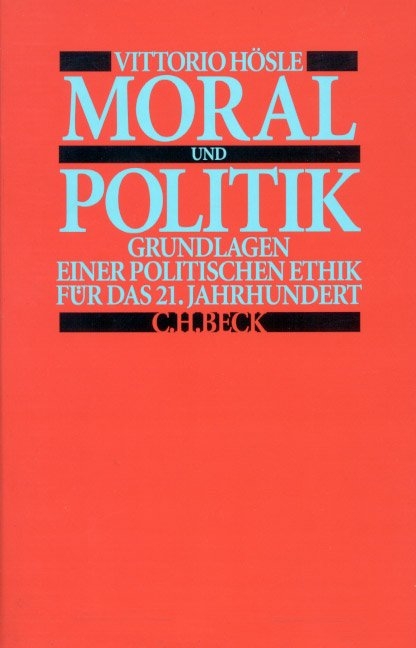 Moral und Politik - Vittorio Hösle