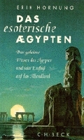Das esoterische &Auml;gypten - Erik Hornung