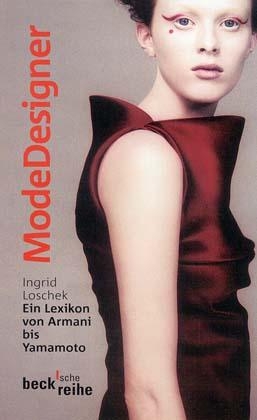 Die Modedesigner - Ingrid Loschek