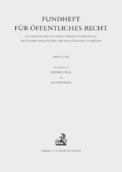 Fundheft für Öffentliches Recht. Systematischer Nachweis der Rechtsprechung, Zeitschriftenaufsätze und selbständigen Schriften. Völkerrecht und Recht der Europäischen Gemeinschaften, Staatsrecht, Haushalts- und Abgabenrecht, Recht des öffentlichen Dienstes, Recht der Religionsgemeinschaften, Allgemeines Verwaltungsrecht, Verwaltungsgerichtsbarkeit, Besonderes Verwaltungsrecht