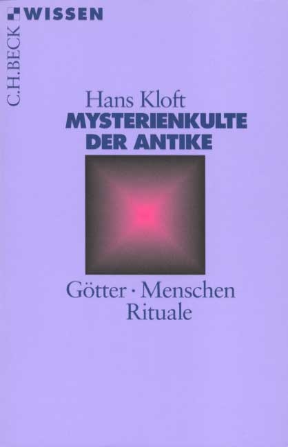 Mysterienkulte der Antike - Hans Kloft