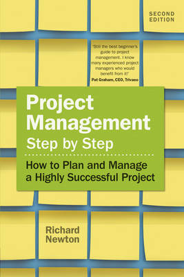 Project Management: Step by Step -  Richard Newton