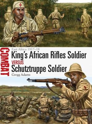 King's African Rifles Soldier vs Schutztruppe Soldier -  Gregg Adams