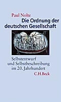 Die Ordnung der deutschen Gesellschaft - Paul Nolte