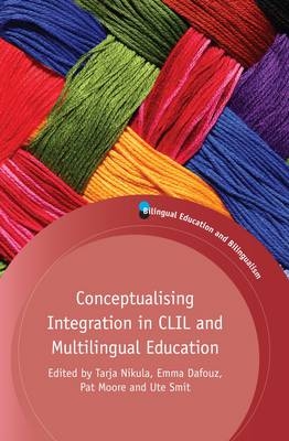 Conceptualising Integration in CLIL and Multilingual Education - 