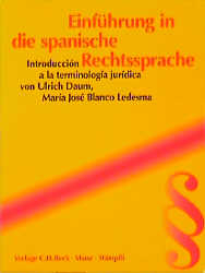 Einf&uuml;hrung in die spanische Rechtssprache /Introducci&oacute;n a la terminologia jur&iacute;dica - Ulrich Daum, Maria J Blanco Ledesma
