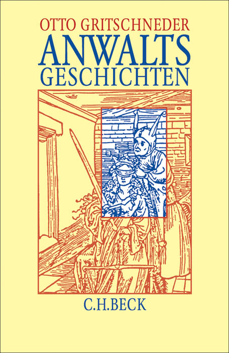 Anwaltsgeschichten - Otto Gritschneder