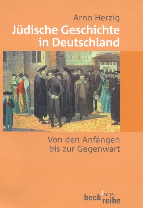 J&uuml;dische Geschichte in Deutschland - Arno Herzig