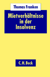 Mietverh&auml;ltnisse in der Insolvenz - Thomas Franken
