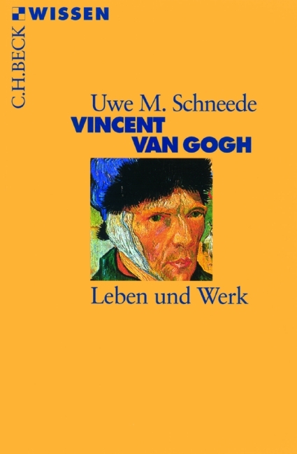 Vincent van Gogh - Uwe M. Schneede