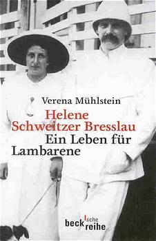 Helene Schweitzer Bresslau - Verena M&uuml;hlstein