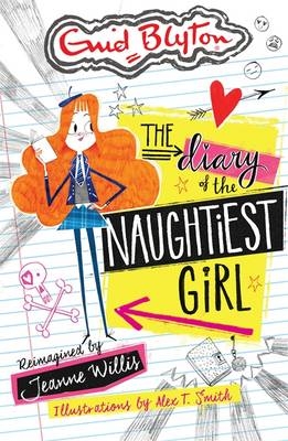 Diary of the Naughtiest Girl -  Jeanne Willis