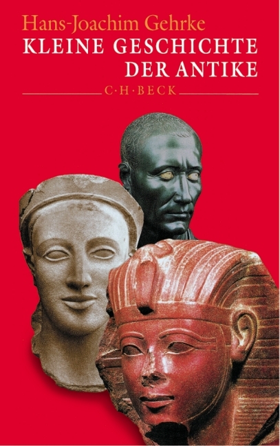 Kleine Geschichte der Antike - Hans-Joachim Gehrke