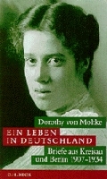 Ein Leben in Deutschland - Dorothy von Moltke