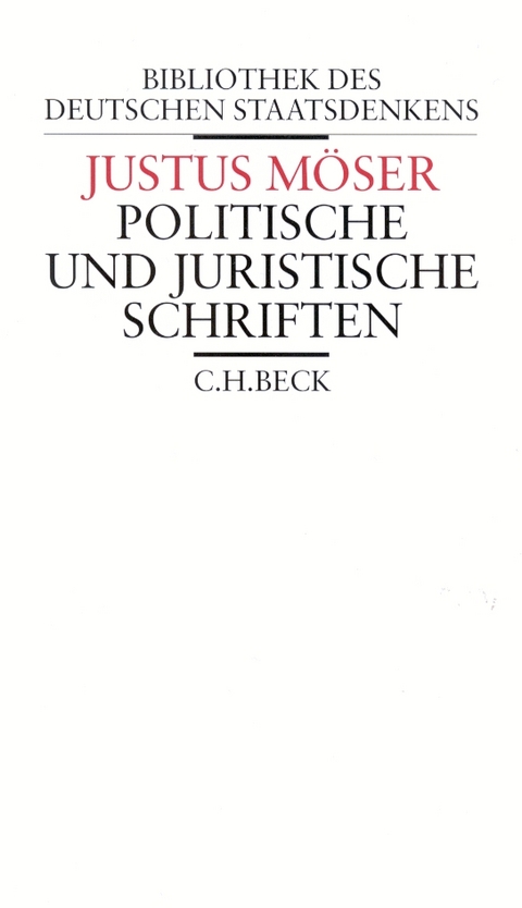Politische und juristische Schriften - Justus M&ouml;ser