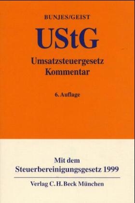 Umsatzsteuergesetz (UStG) - Johann Bunjes, Reinhold Geist