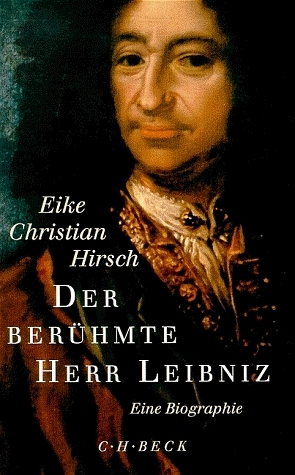 Der ber&uuml;hmte Herr Leibniz - Eike Ch Hirsch