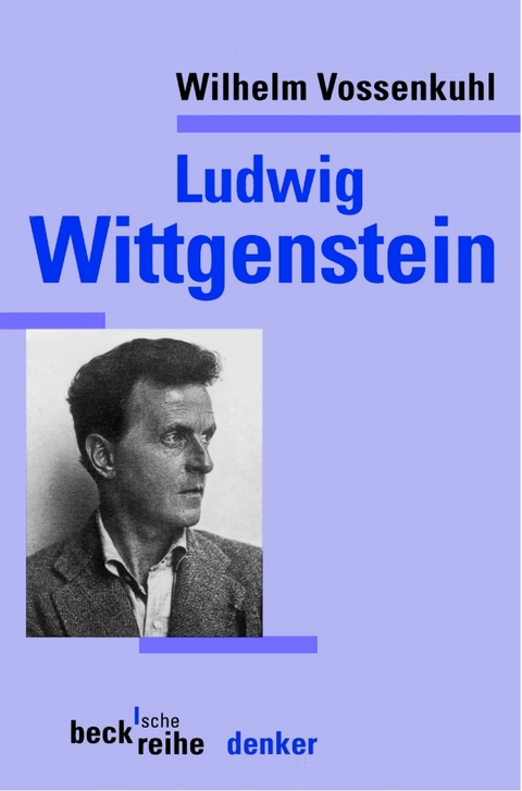 Beck'sche Reihe / Ludwig Wittgenstein - Wilhelm Vossenkuhl