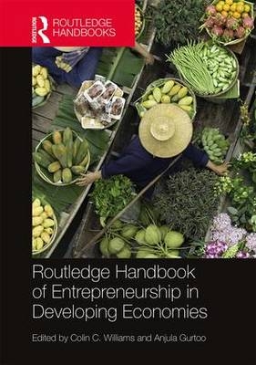 Routledge Handbook of Entrepreneurship in Developing Economies - 