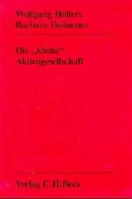 Die kleine Aktiengesellschaft - Wolfgang H&ouml;lters, Barbara Deilmann, Jens Buchta