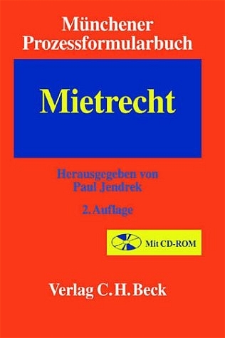 M&uuml;nchener Prozessformularbuch Gesamtwerk / M&uuml;nchener Prozessformularbuch  Bd. 1: Mietrecht - 