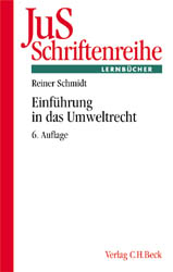 Einf&uuml;hrung in das Umweltrecht - Reiner Schmidt, Helmut M&uuml;ller