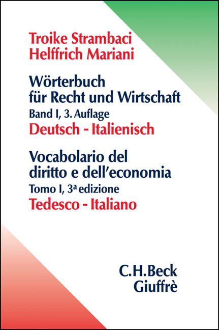 W&ouml;rterbuch f&uuml;r Recht und Wirtschaft Bd. 1: Deutsch - Italienisch - Hannelore Troike-Strambaci, Elisabeth Helffrich Mariani, Luca Strambaci