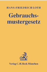 Gebrauchsmustergesetz - Hans Friedrich Loth