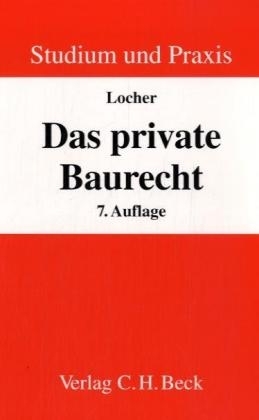 Das private Baurecht