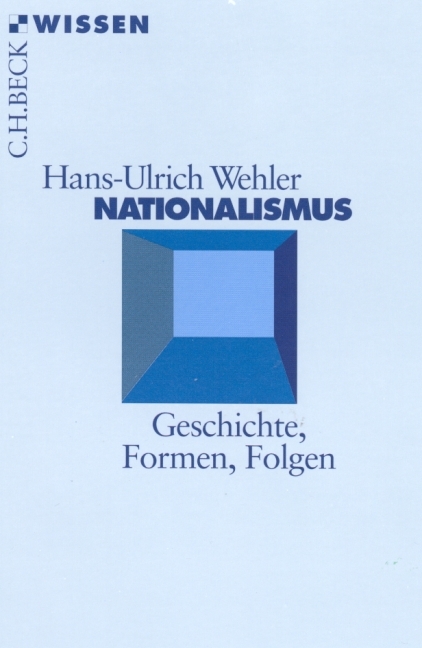 Nationalismus - Hans-Ulrich Wehler