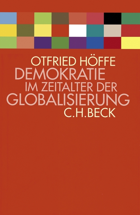 Demokratie im Zeitalter der Globalisierung - Otfried Höffe