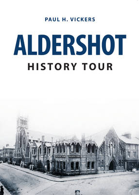 Aldershot History Tour -  Paul H. Vickers