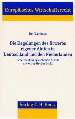 Die Regelungen des Erwerbs eigener Aktien in Deutschland und den Niederlanden