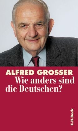 Wie anders sind die Deutschen? - Alfred Grosser