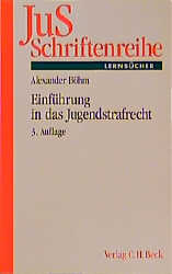 Einf&uuml;hrung in das Jugendstrafrecht - Alexander B&ouml;hm