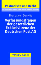 Verfassungsfragen der gesetzlichen Exklusivlizenz der Deutschen Post AG