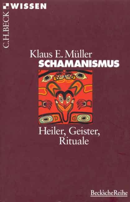 Schamanismus - Klaus E. M&uuml;ller